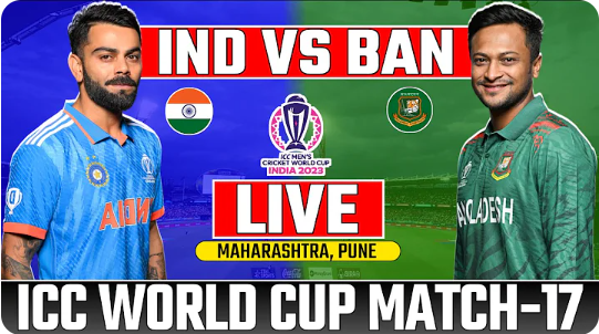 BAN vs IND 17th Match, World Cup 2023